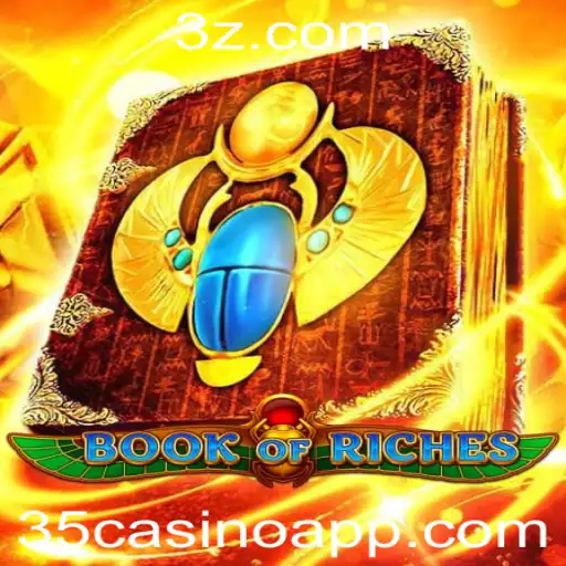 35casino - Explorando o Fascinante Mundo do BookofRiches: Um Guia Completo para Jogadores