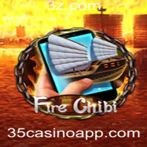 35casino - FireChibiM: Uma Aventura em Meio às Chamas e Casinos Virtuais