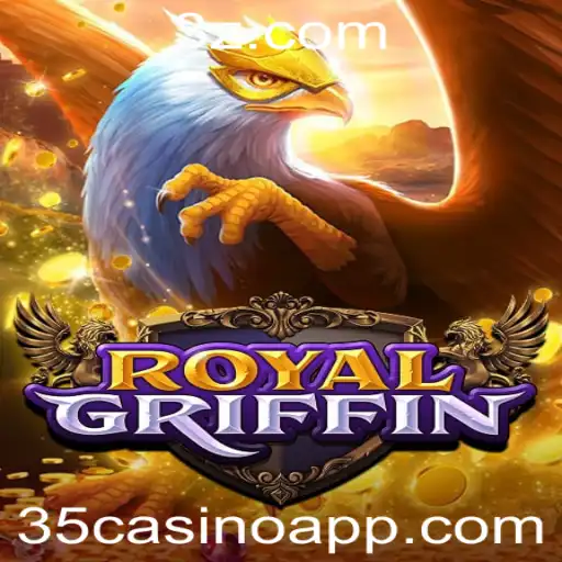 35casino - Explorando o Fascinante Mundo de RoyalGriffin no 35casino
