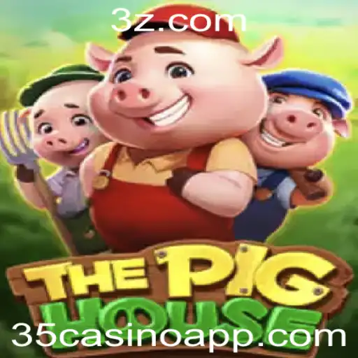 35casino - ThePigHouse: Um Guia Completo para o Novo Sensação de Jogo no 35casino